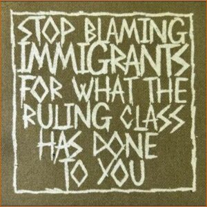 Immigrants, You. Ruling Class